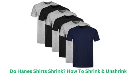 do hanes shirts shrink|More.